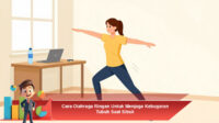 Cara-Olahraga-Ringan-Untuk-Menjaga-Kebugaran-Tubuh-Saat-Sibuk